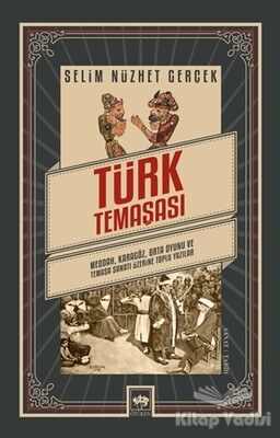 Türk Temaşası - Ötüken Neşriyat