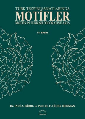 Türk Tezyini San'atlarında Motifler - Kubbealtı Neşriyatı Yayıncılık