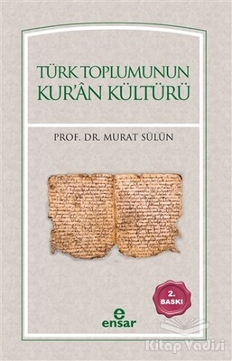 Türk Toplumunun Kur'an Kültürü - Ensar Neşriyat