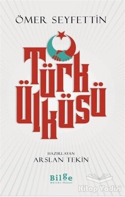 Türk Ülküsü - Bilge Kültür Sanat