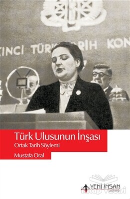 Türk Ulusunun İnşası - Yeni İnsan Yayınevi