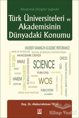 Türk Üniversiteleri ve Akademisinin Dünyadaki Konumu - 1