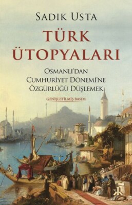 Türk Ütopyaları - Kafka Yayınevi