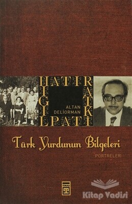 Türk Yurdunun Bilgeleri - Timaş Yayınları