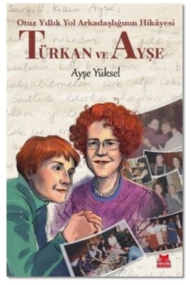 Türkan ve Ayşe - Kırmızı Kedi Yayınevi