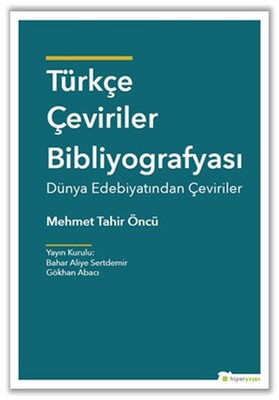 Türkçe Çeviriler Bibliyografyası - Dünya Edebiyatından Çeviriler - Hiperlink Yayınları