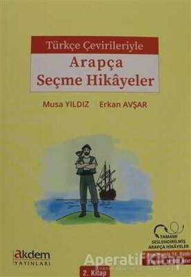 Türkçe Çevirileriyle Arapça Seçme Hikayeler 2 - Akdem Yayınları