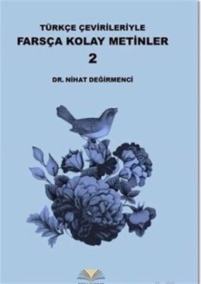 Türkçe Çevirileriyle Farsça Kolay Metinler 2 - Demavend Yayınları