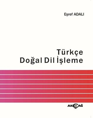 Türkçe Doğal Dil İşleme - Akçağ Yayınları