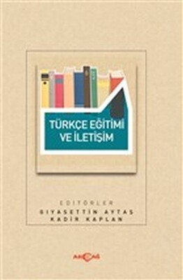 Türkçe Eğitimi ve İletişim - Akçağ Yayınları