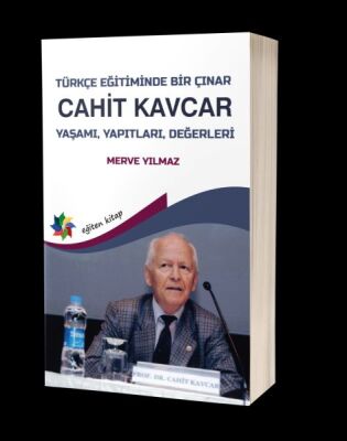 Türkçe Eğitiminde Bir Çınar - Cahit Kavcar - 1