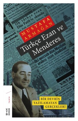 Türkçe Ezan ve Menderes - Ketebe Yayınları
