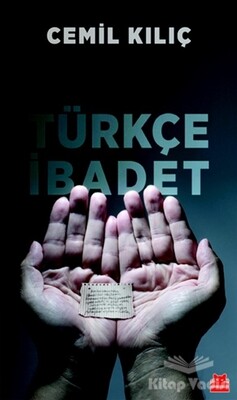 Türkçe İbadet - Kırmızı Kedi Yayınevi