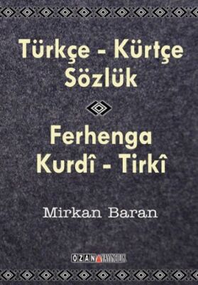 Türkçe-Kürtçe Sözlük Ferhenga Kurdi-Tirki (cep boy) - 1
