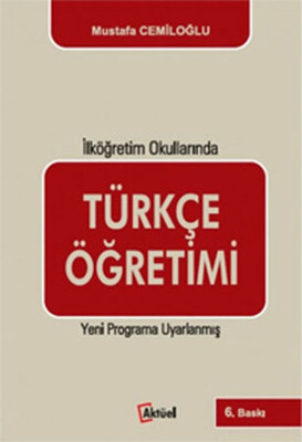 Türkçe Öğretimi - İlköğretim Okullarında - Alfa Aktüel Yayınları