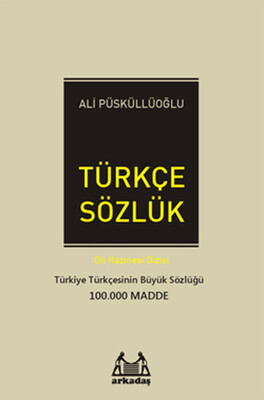 Türkçe Sözlük (100.000 Madde) - Arkadaş Yayınları