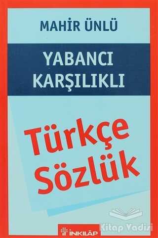 İnkılap Kitabevi - Türkçe Sözlük Yabancı Karşılıklı