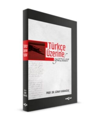 Türkçe Üzerine Yazılar - Akçağ Yayınları