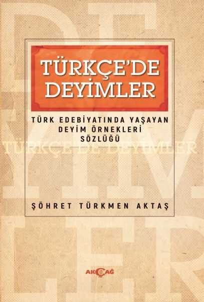 Akçağ Yayınları - Türkçe'de Deyimler