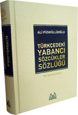 Türkçe'deki Yabancı Sözcükler Sözlüğü - Arkadaş Yayınları