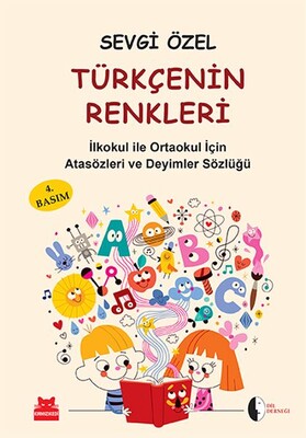 Atasözleri ve Deyimler Sözlüğü - Türkçenin Renkleri - Kırmızı Kedi Çocuk