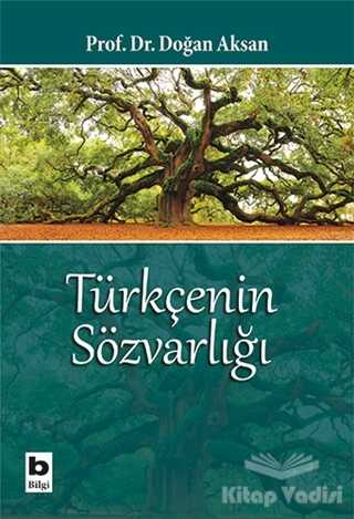 Bilgi Yayınevi - Türkçenin Sözvarlığı
