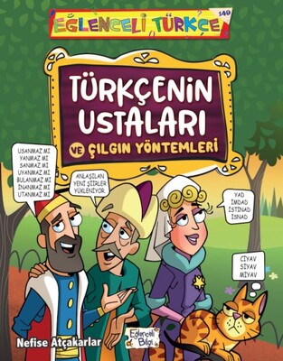 Türkçenin Ustaları ve Çılgın Yöntemleri - Eğlenceli Bilgi