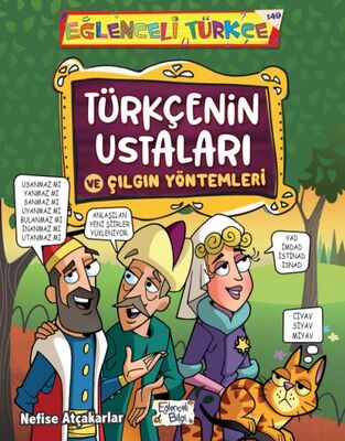 Türkçenin Ustaları ve Çılgın Yöntemleri - 1