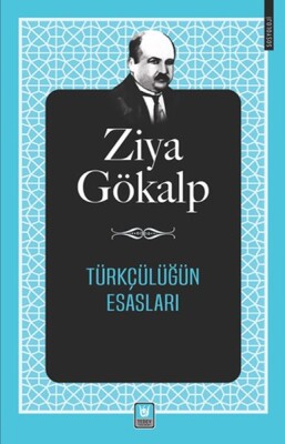 Türkçülüğün Esasları - Türk Edebiyatı Vakfı Yayınları