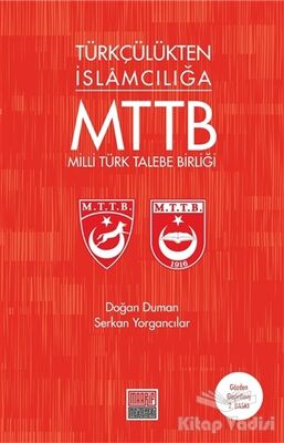 Türkçülükten İslamcılığa Milli Türk Talebe Birliği - 1