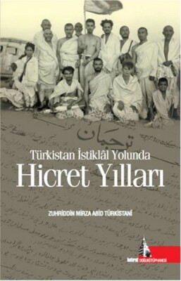 Türkistan İstiklal Yolunda Hicret Yılları - Doğu Kütüphanesi