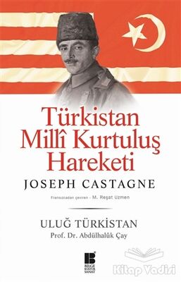 Türkistan Milli Kurtuluş Hareketi : Uluğ Türkistan - 1