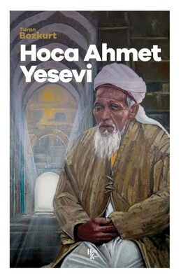 Türkistan Piri Hoca Ahmet Yesevi - Halk Kitabevi