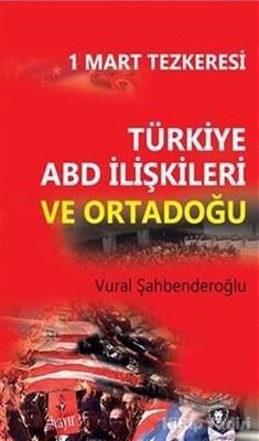 Türkiye ABD İlişkileri ve Ortadoğu - Dorlion Yayınları