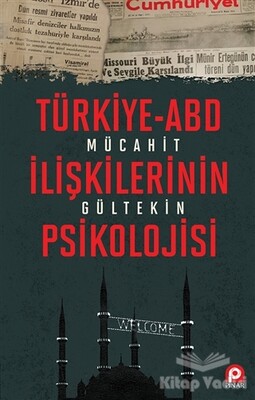 Türkiye-ABD İlişkilerinin Psikolojisi - Pınar Yayınları