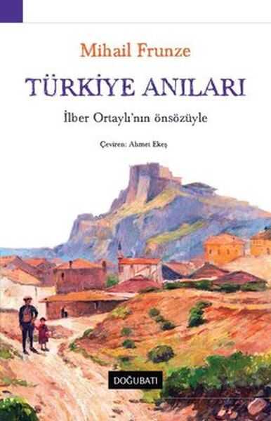 Doğu Batı Yayınları - Türkiye Anıları İlber Ortaylı'nın Önsözüyle