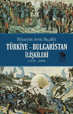 Türkiye-Bulgaristan İlişkileri (1878-2008) - 1