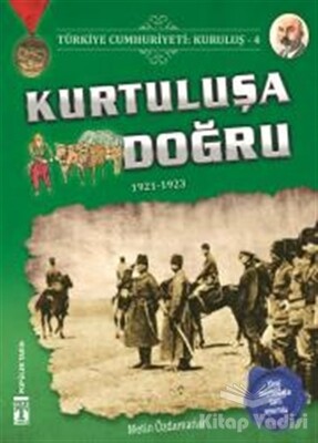 Türkiye Cumhuriyeti: Kuruluş 4 - Kurtuluşa Doğru - İlk Genç Timaş