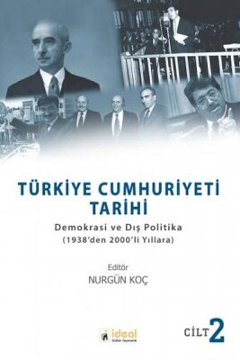 Türkiye Cumhuriyeti Tarihi Cilt: 2 - İdeal Kültür Yayıncılık