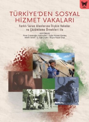 Türkiye’ den Sosyal Hizmet Vakaları - Nika Yayınevi