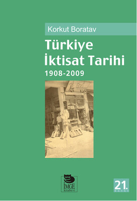 Türkiye İktisat Tarihi 1908-2009 - İmge Kitabevi Yayınları
