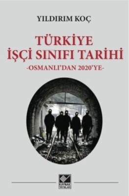Türkiye İşçi Sınıfı Tarihi - Kaynak (Analiz) Yayınları