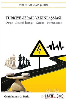 Türkiye-İsrail Yakınlaşması - Hattuşaş Yayınları
