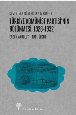 Türkiye Komünist Partisinin Bölünmesi (1928-1932) - 1