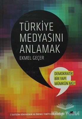 Türkiye Medyasını Anlamak - Kolektif Kitap