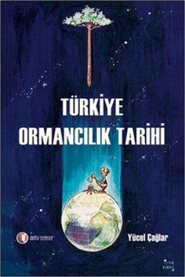 Türkiye Ormancılık Tarihi - 1