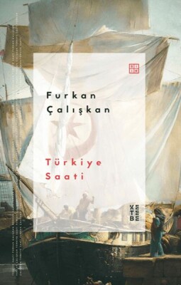 Türkiye Saati - Ketebe Yayınları
