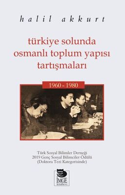 Türkiye Solunda Osmanlı Toplum Yapısı Tartışmaları 1960-1980 - 1