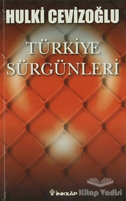 Türkiye Sürgünleri - İnkılap Kitabevi