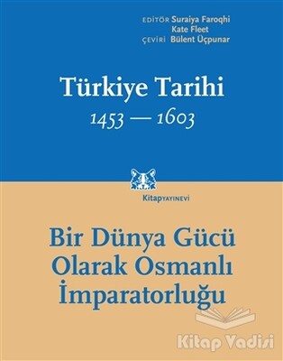 Türkiye Tarihi 1453-1603 (Cilt 2) - Kitap Yayınevi